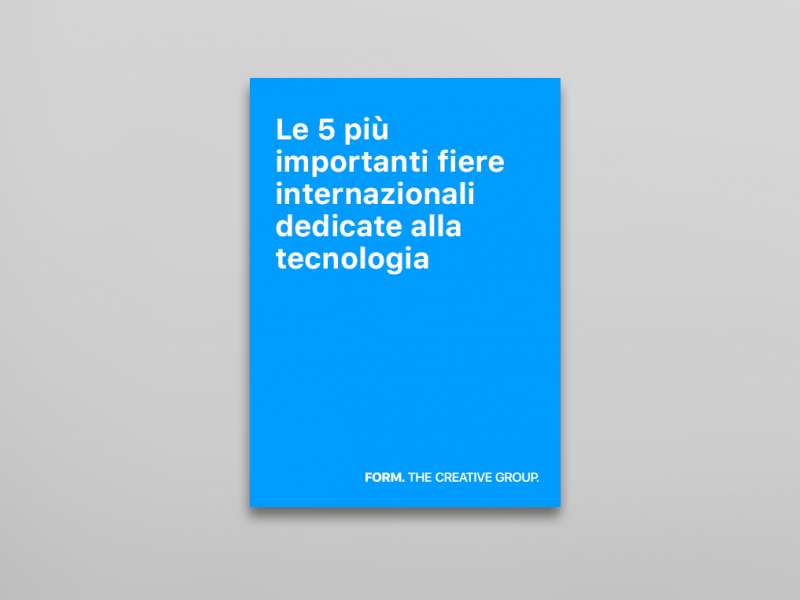 Le 5 più importanti fiere internazionali dedicate alla tecnologia