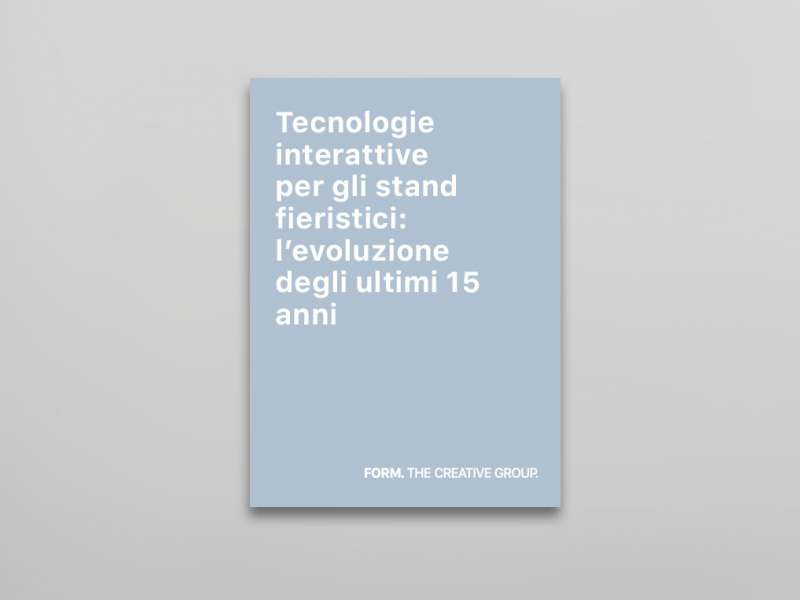 Tecnologie interattive per gli stand fieristici: l'evoluzione degli ultimi 15 anni tra passato, presente e futuro