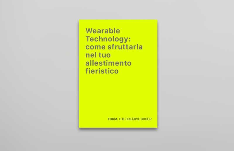 Wearable Technology: come sfruttarla nel tuo allestimento fieristico