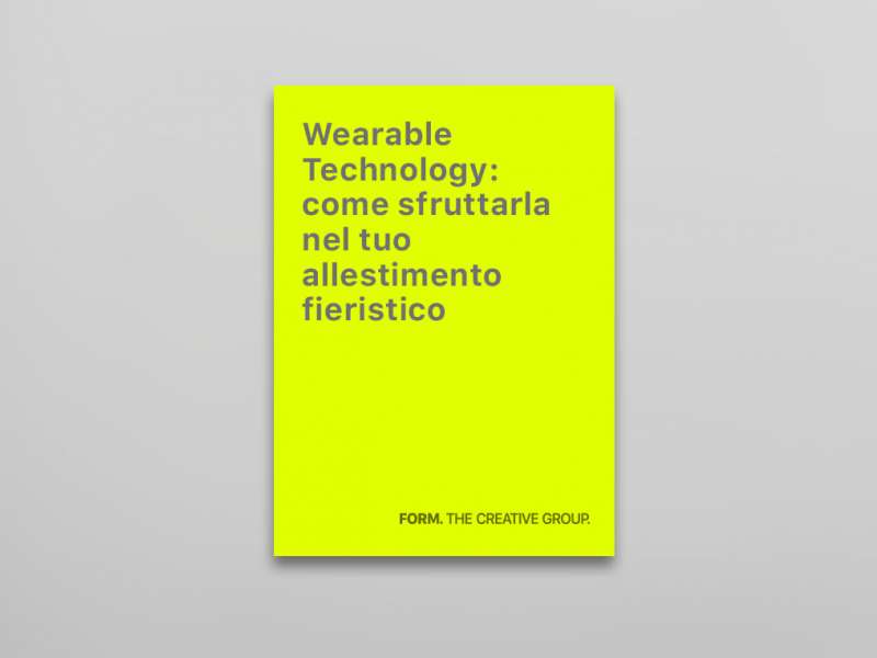 Wearable Technology: come sfruttarla nel tuo allestimento fieristico